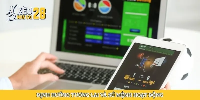 Định hướng tương lai và sứ mệnh hoạt động 